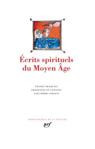 Ecrits spirituels du Moyen Age - Cantorbéry Anselme de - Clairvaux Bernard de