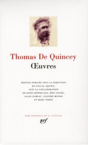 Oeuvres - Quincey Thomas de - Aquien Pascal