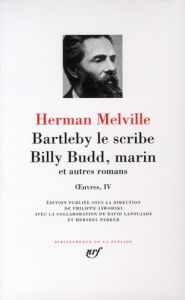 Bartleby Le Scribe %3B Billy Budd marin et autres romans - Melville Herman - Jaworski Philippe - Parker Hersh