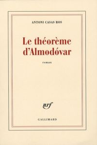 Le théorème d'Almodovar - Casas Ros Antoni