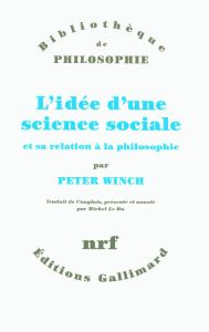 L'idée d'une science sociale et sa relation à la philosophie - Winch Peter - Le Du Michel