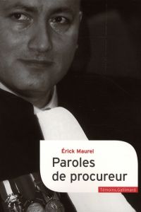 Paroles de procureur - Maurel Erick