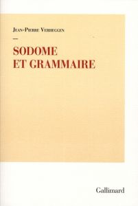 Sodome et Grammaire - Verheggen Jean-Pierre