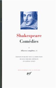 Oeuvres complètes. Volume 5, Comédies Tome 1, Edition bilingue français-anglais - Shakespeare William - Déprats Jean-Michel - Venet