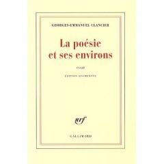 La poésie et ses environs. Edition revue et augmentée - Clancier Georges-Emmanuel