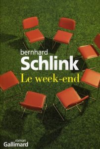 Le week-end - Schlink Bernhard - Lortholary Bernard