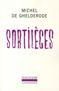 Sortilèges - De Ghelderode Michel