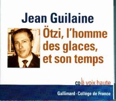 Otzi, l'homme des glaces, et son temps. 1 CD audio - Guilaine Jean - Berge Prune