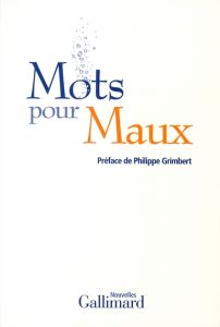 Mots pour Maux - Vallejo François - Guillaume Marie-Ange - Terence