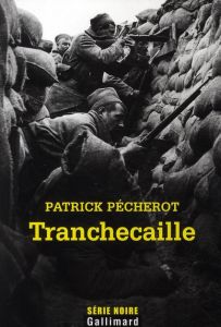 Tranchecaille - Pécherot Patrick