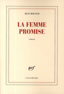 La femme promise - Rouaud Jean