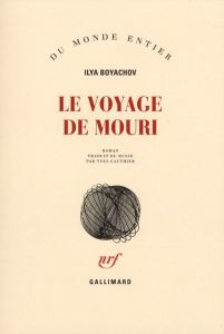 Le voyage de Mouri - Boyachov Ilya - Gauthier Yves