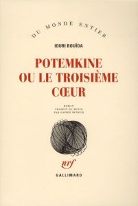 Potemkine ou le troisième coeur - Bouïda Iouri - Benech Sophie