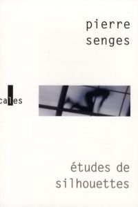 ETUDES DE SILHOUETTES - SENGES PIERRE