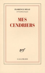 Mes cendriers - Delay Florence