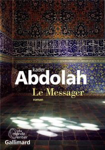 Le messager - Abdolah Kader - Antoine Françoise - Voorhoeve Anne
