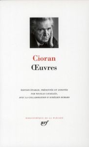 Oeuvres - Cioran Emil - Cavaillès Nicolas - Demars Aurélien