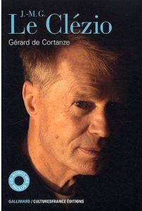 J.-M.G. Le Clézio. Avec 1 CD audio - Cortanze Gérard de