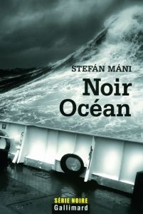 Noir océan - Mani Stefan - Boury Eric