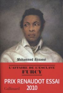 L'affaire de l'esclave Furcy - Aïssaoui Mohammed