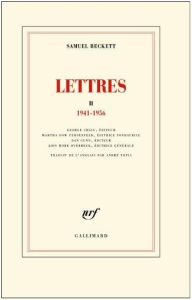 Lettres. Tome 2, Les années Godot, 1941-1956 - Beckett Samuel - Topia André - Craig George - Dow