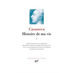 Histoire de ma vie. Tome 2 - Casanova Giacomo - Lahouati Gérard - Luna Marie-Fr