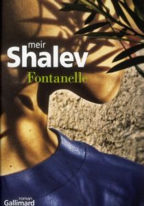 Fontanelle - Shalev Meir - Cohen Sylvie