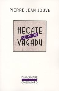 Hécate suivi de Vagadu - Jouve Pierre Jean