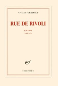 Rue de Rivoli. Journal (1966-1972) - Forrester Viviane