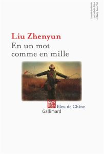 En un mot comme en mille - Liu Zhenyun - Bijon Isabelle - Wang Jiann-Yuh