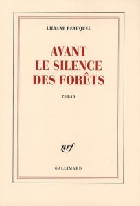 Avant le silence des forêts - Beauquel Lilyane