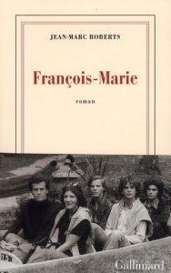 François-Marie - Roberts Jean-Marc