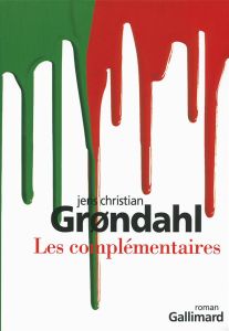 Les complémentaires - Grondahl Jens Christian - Gnaedig Alain