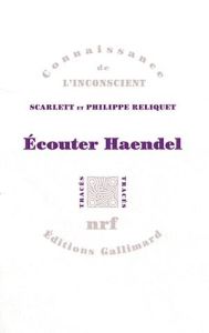Ecouter Haendel - Reliquet Philippe - Reliquet Scarlett