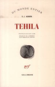 Tehila - Agnon Samuel-Joseph - Laor Dan - Moses Emmanuel