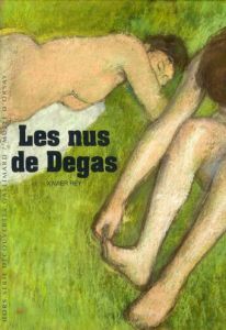 Les nus de Degas - Rey Xavier