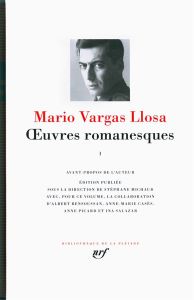 Oeuvres romanesques. Tome 1 - Vargas Llosa Mario - Lesfargues Bernard - Bensouss