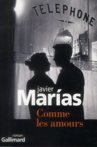 Comme les amours - Marías Javier - Geninet Anne-Marie