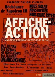 Affiche, Action. Quand la politique s'écrit dans la rue - Tesnière Valérie - Jakobowicz Nathalie - Fraenkel