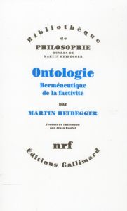 Ontologie. Herméneutique de la factivité - Heidegger Martin - Boutot Alain
