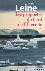 Les prophètes du fjord de l'Eternité - Leine Kim - Gnaedig Alain