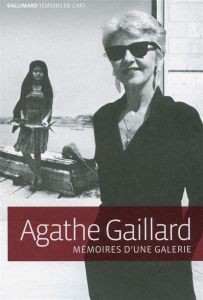 Mémoires d'une galerie - Gaillard Agathe