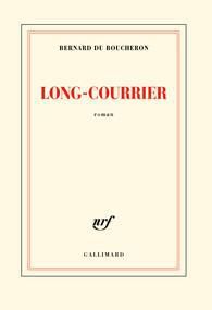 Long-Courrier - Du Boucheron Bernard