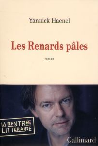 Les Renards pâles - Haenel Yannick