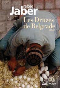 Les Druzes de Belgrade - Jaber Rabee - Corthay Simon - Woillez Charlotte