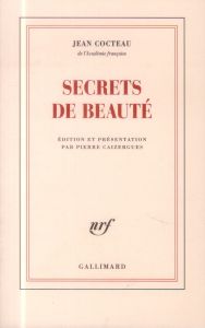 Secrets de beauté - Cocteau Jean - Caizergues Pierre