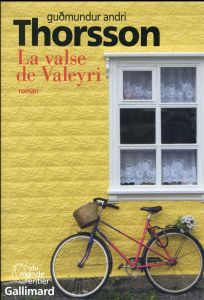La valse de Valeyri. Histoires enchevêtrées - Thorsson Gudmundur Andri - Boury Eric