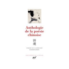 Anthologie de la poésie chinoise - Mathieu Rémi
