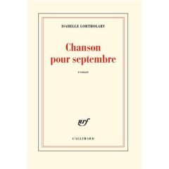 Chanson pour septembre - Lortholary Isabelle