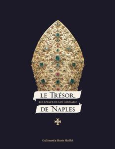 Le trésor de Naples. Les joyaux de San Gennaro - Jorio Paolo - Champion Jean-Loup